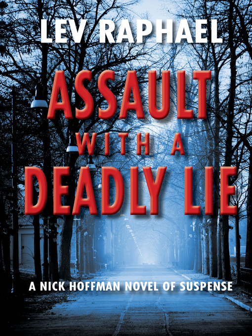 Title details for Assault with a Deadly Lie by Lev Raphael - Available